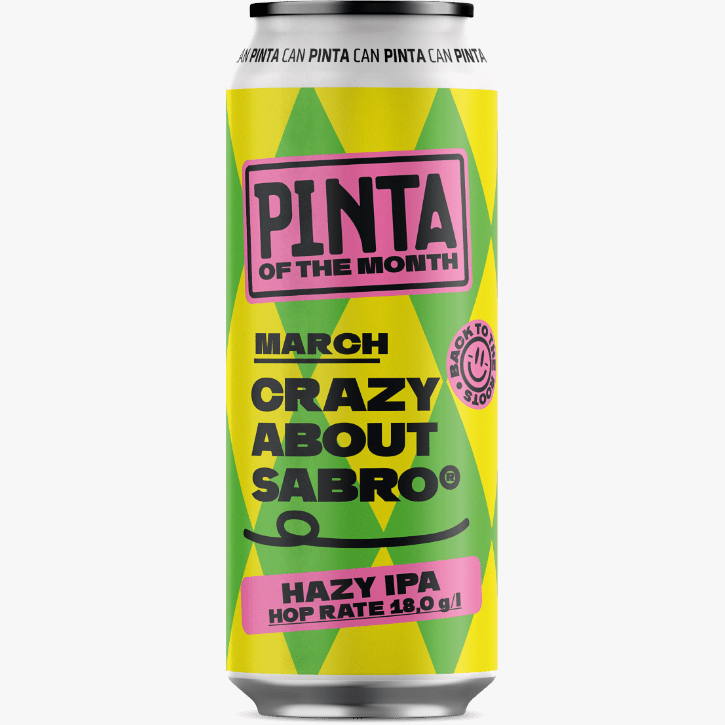 PINTA of the Month – Crazy About Sabro – March 2020 – Hazy IPA