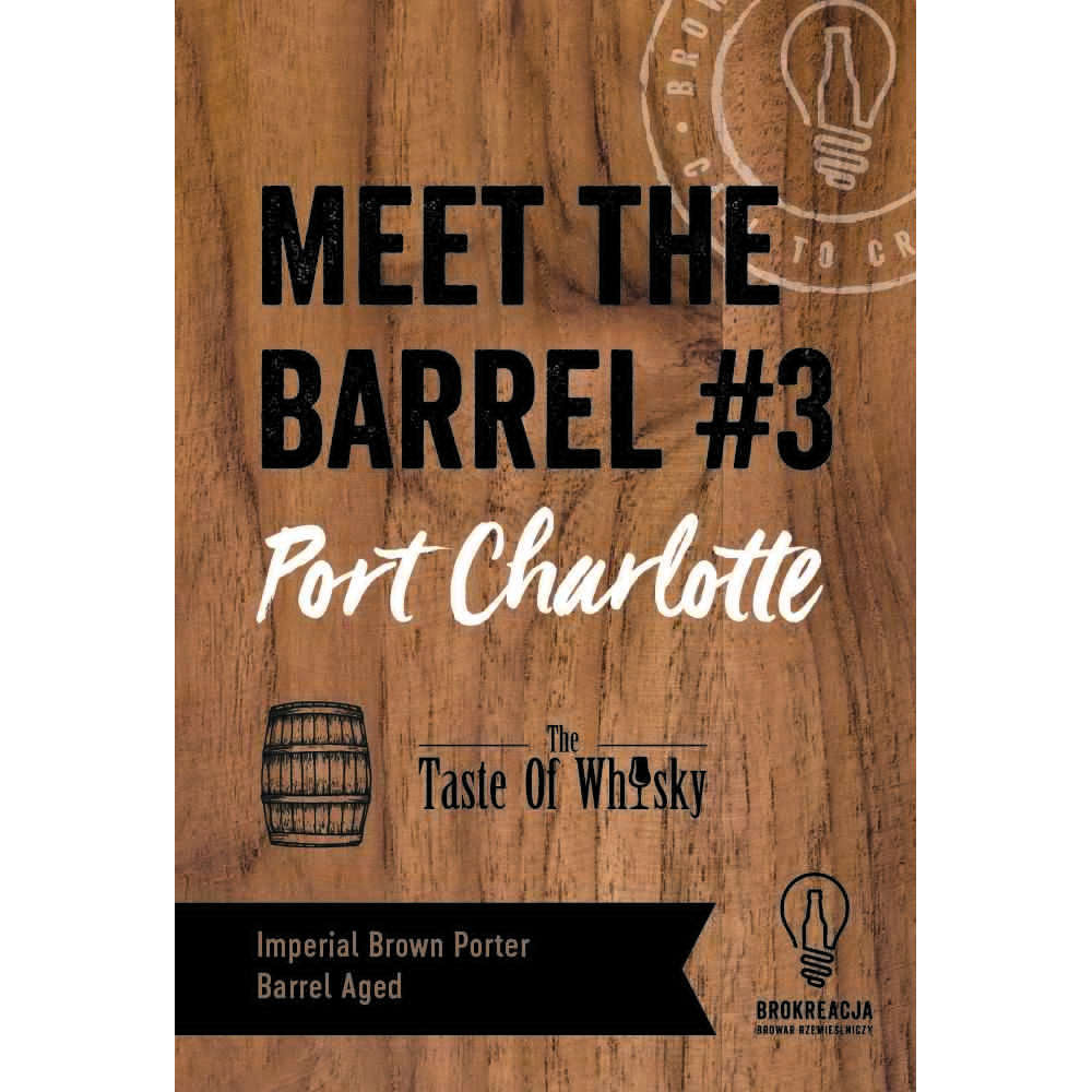 Brokreacja Meet The Barrel #3: Port Charlotte – Imperial Brown Porter BA