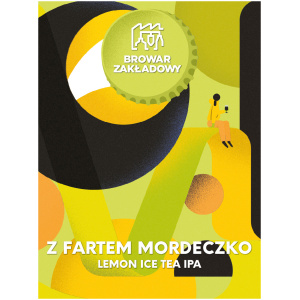 ZAKLADOWY Z FARTEM MORDECZKO Lemon Ice Tea IPA